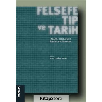Felsefe Tıp ve Tarih Klasik Yayınları