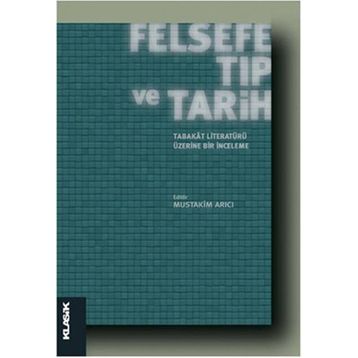 Felsefe Tıp ve Tarih Klasik Yayınları