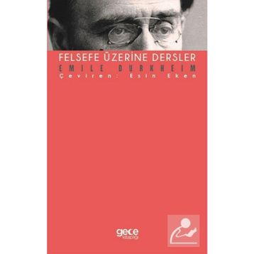 Felsefe Üzerine Dersler - Emile Durkheim