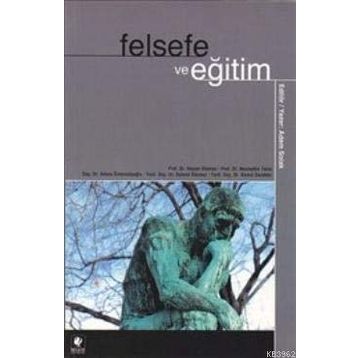 FELSEFE VE EĞİTİM - ADEM SOLAK