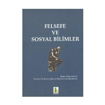 FELSEFE VE SOSYAL BILIMLER MUĞLA ÜNIVERSITESI FELSEFE VE SOSYAL BILIMLER SEMPOZYUMU BILDIRILERI - KUBILAY HOŞGÖR