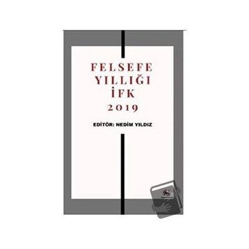 Felsefe Yıllığı İfk 2019 - Nedim Yıldız