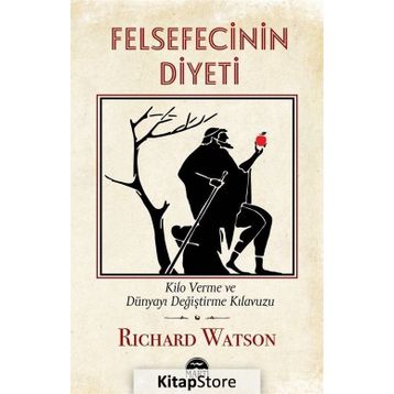 Felsefecinin Diyeti - Richard Watson