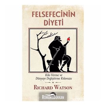 Felsefecinin Diyeti - Richard Watson