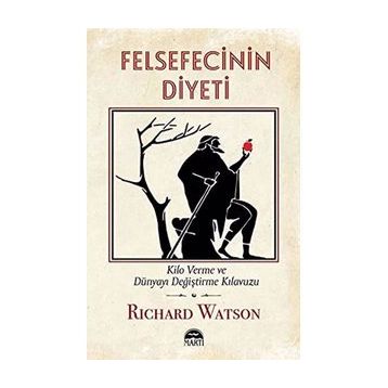 Felsefecinin Diyeti - Richard Watson