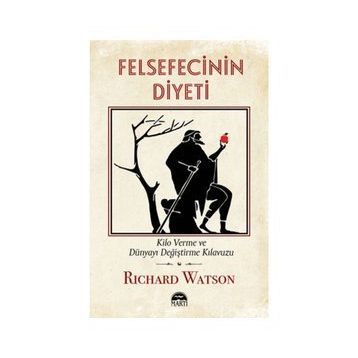 Felsefecinin Diyeti - Richard Watson