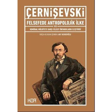 Felsefede Antropolojik İlke ve Komünal - Nikolay Çernişevski