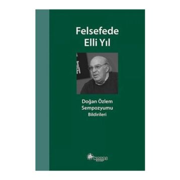 Felsefede Elli Yıl - Mustafa Günay