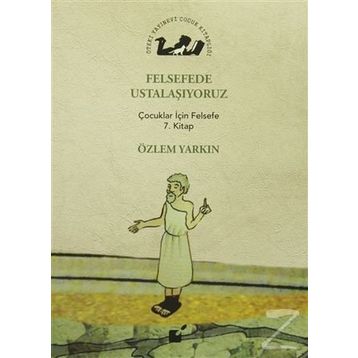 Felsefede Ustalaşıyoruz - Özlem Yarkın