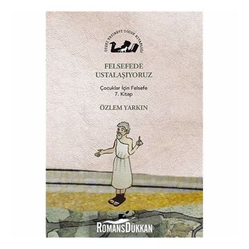 Felsefede Ustalaşıyoruz - Özlem Yarkın