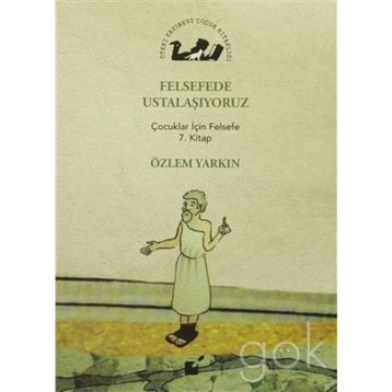 Felsefede Ustalaşıyoruz - Özlem Yarkın
