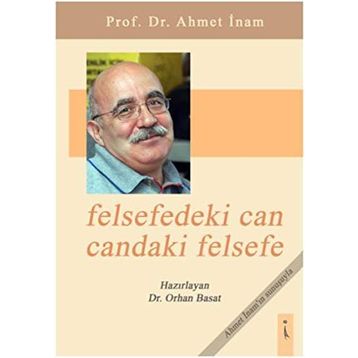 Felsefedeki Can Candaki Felsefe - Orhan Basat