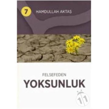 Felsefeden Yoksunluk 7 - Hamdullah Aktaş