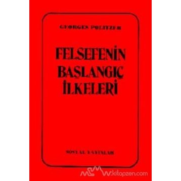 Felsefenin Başlangıç İlkeleri - Georges Politzer