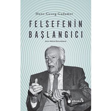 Felsefenin Başlangıcı Hans-Georg Gadamer