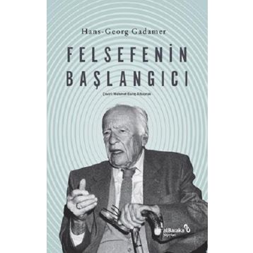 Felsefenin Başlangıcı Hans-Georg Gadamer
