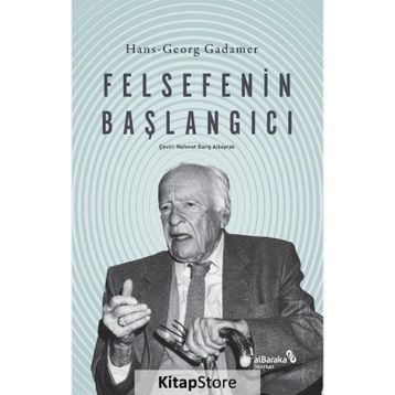 Felsefenin Başlangıcı Hans-Georg Gadamer