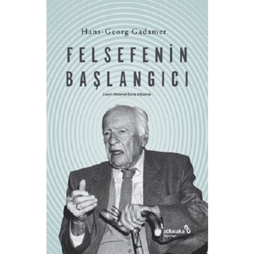 Felsefenin Başlangıcı Hans-Georg Gadamer