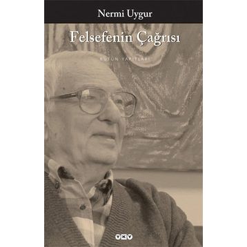 FELSEFENIN ÇAĞRISI - NERMI UYGUR