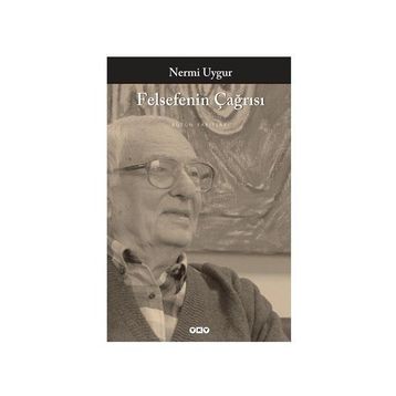 FELSEFENIN ÇAĞRISI - NERMI UYGUR