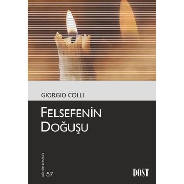 FELSEFENIN DOĞUŞU - GIORGIO COLLI