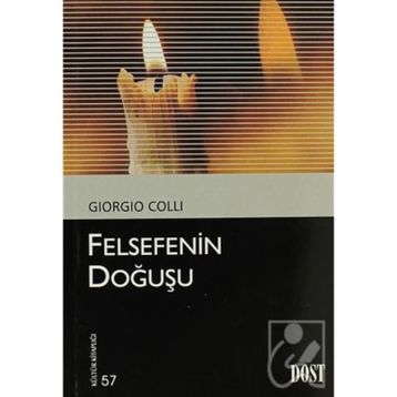 FELSEFENIN DOĞUŞU - GIORGIO COLLI