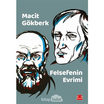 Felsefenin Evrimi - Macit Gökberk