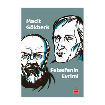 Felsefenin Evrimi - Macit Gökberk