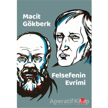 Felsefenin Evrimi - Macit Gökberk