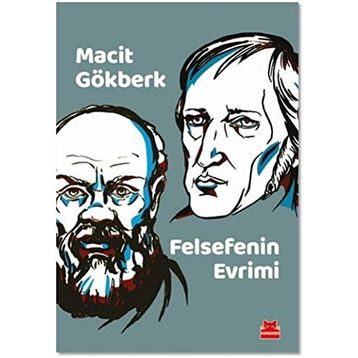 Felsefenin Evrimi - Macit Gökberk