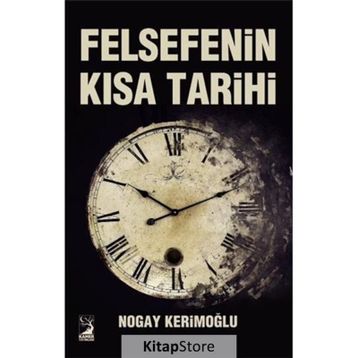 Felsefenin Kısa Tarihi - Nogay Kerimoğlu