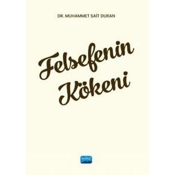 Felsefenin Kökeni Dr. Muhammet Sait Duran