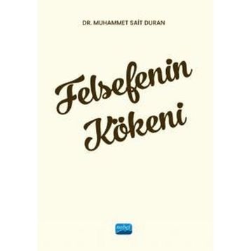 Felsefenin Kökeni Dr. Muhammet Sait Duran