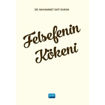 Felsefenin Kökeni Dr. Muhammet Sait Duran