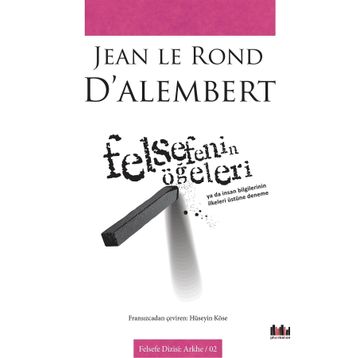 Felsefenin Öğeleri - Jean Le Rond D’Alembert