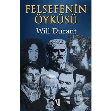FELSEFENIN ÖYKÜSÜ - WILL DURANT
