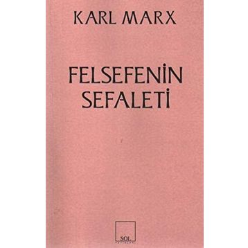 Felsefenin Sefaleti - Karl Marx