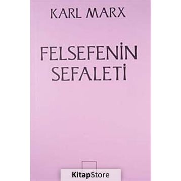 Felsefenin Sefaleti - Karl Marx