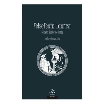 Felsefenin Tanrısı - Abdurrahman Aliy