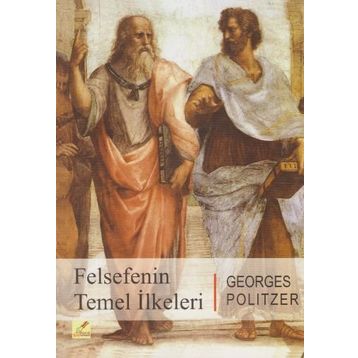 FELSEFENIN TEMEL İLKELERİ - GEORGES POLITZER