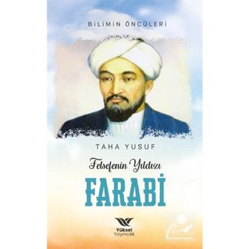 Felsefenin Yıldızı Farabi Yüksel Yayıncılık