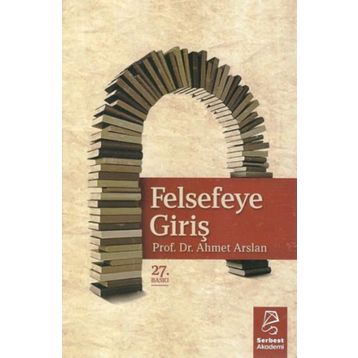Felsefeye Giriş - Ahmet Arslan