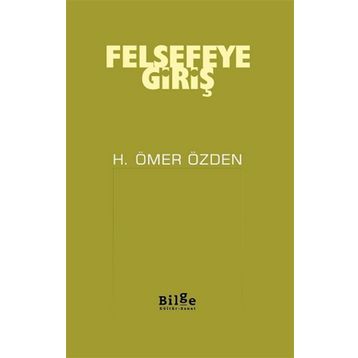 Felsefeye Giriş - H. Ömer Özden