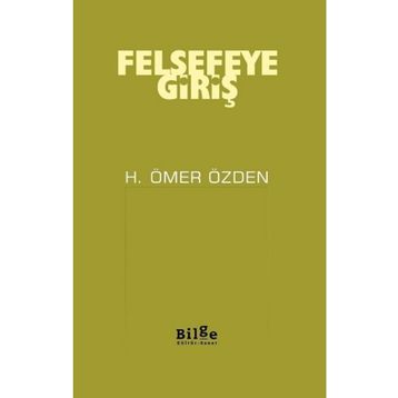 Felsefeye Giriş - H. Ömer Özden