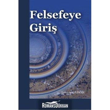 Felsefeye Giriş Lokman Çilingir Elis Yayınları