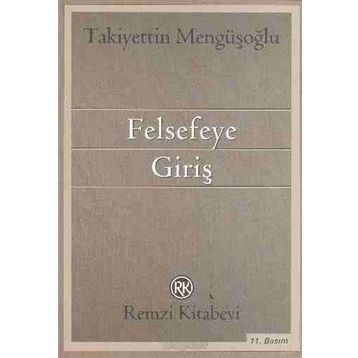 Felsefeye Giriş - Takiyettin Mengüşoğlu