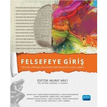Felsefeye Giriş-Temel Problemlere Sistematik Yaklaşım - Murat Arıcı