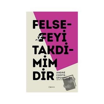 Felsefeyi Takdimimdir - Andre Comte Sponville