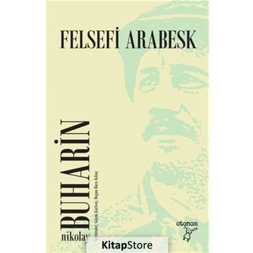 Felsefi Arabesk - Nikolay Buharin