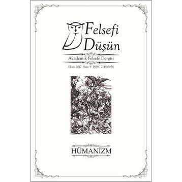 Felsefi Düşün Sayı 9 - Hümanizm - Kolektif